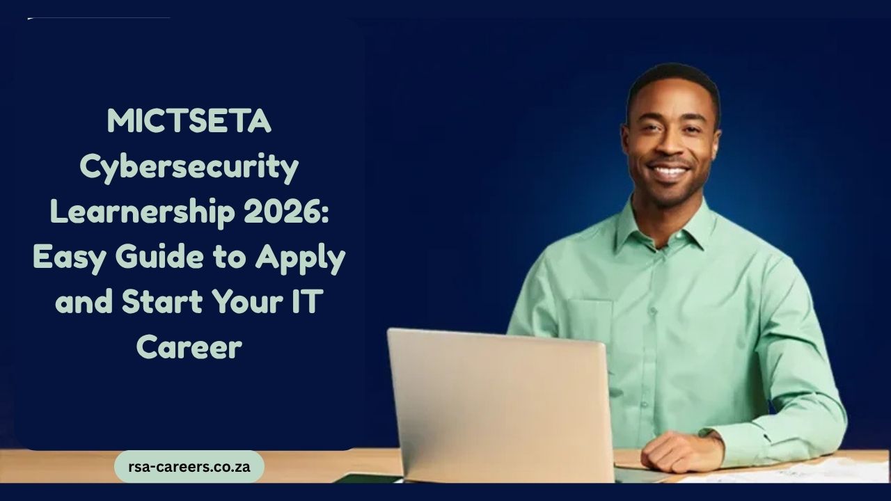MICTSETA Cybersecurity Learnership 2026: Easy Guide to Apply and Start Your IT Career