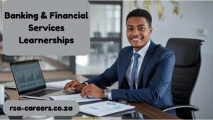 Banking & Financial Services Learnerships