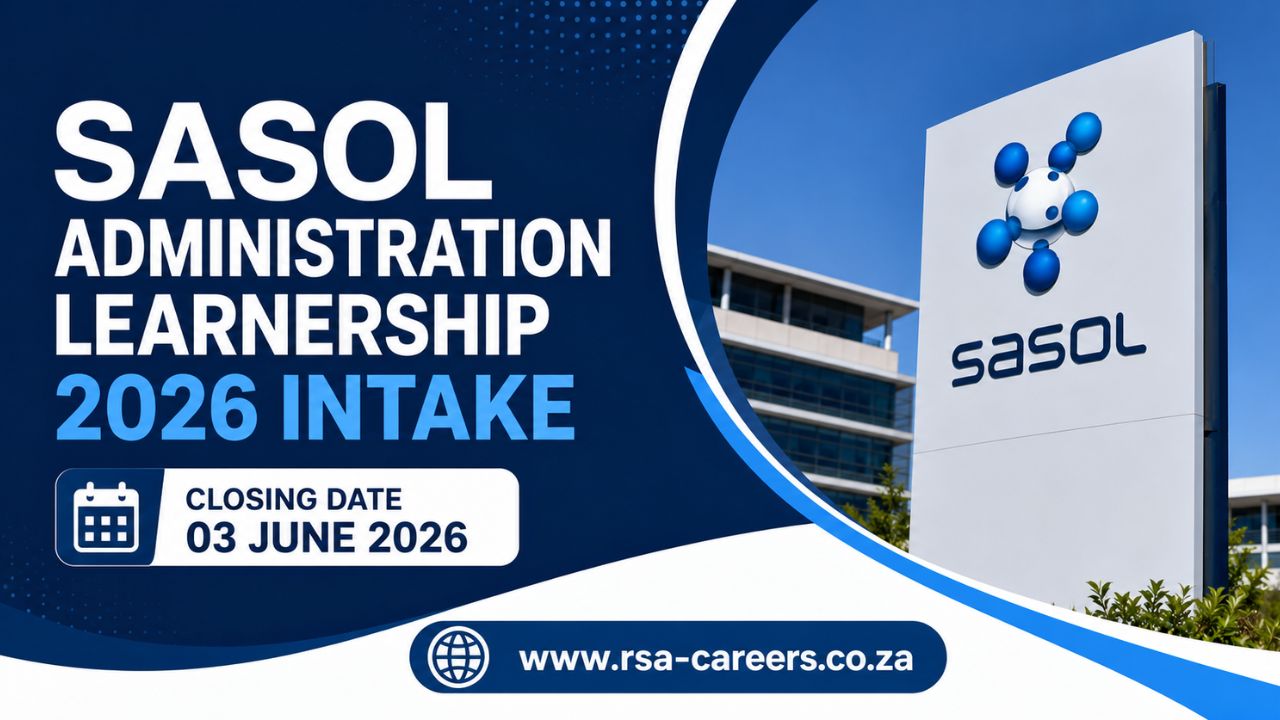 SASOL Administration Learnership 2026 Intake – Apply Before 03 June 2026
