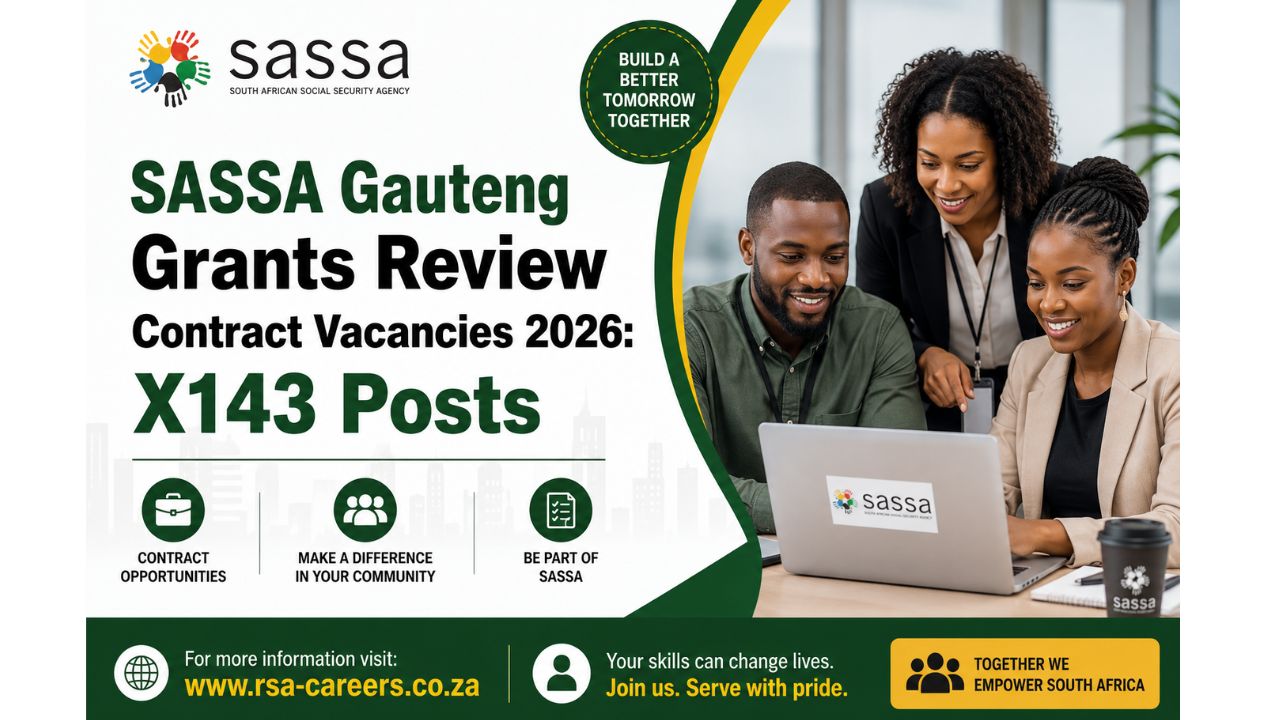 SASSA Gauteng Grants Review Contract Vacancies 2026: X143 Posts